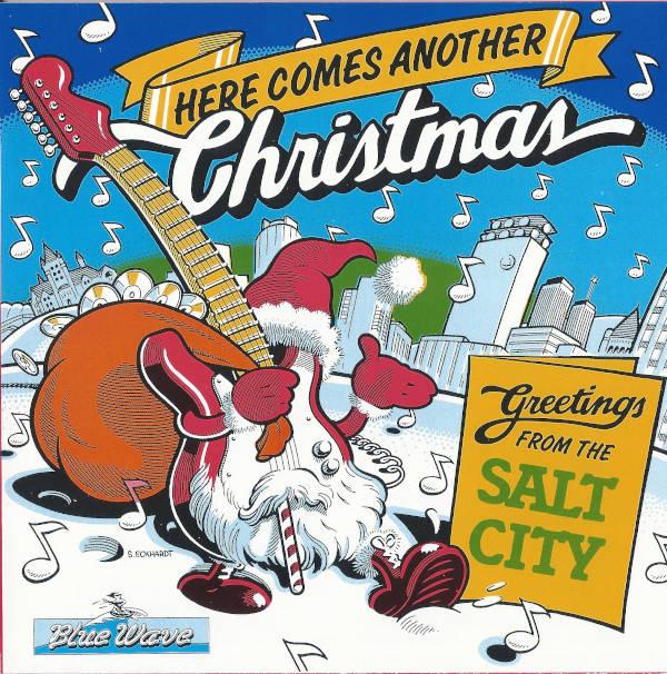 Various Artist Collection - Here Comes Another Christmas...Greetings From The Salt City